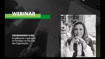 Promotional artwork for the webinar Demystifying ESG: simplifying and applying its principles in the day-to-day work of organizations